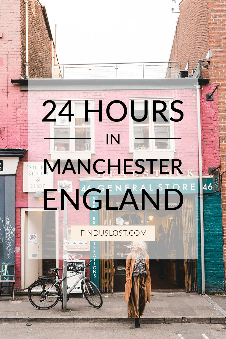 24 hours in Manchester England United Kingdom 1 day weekend guide