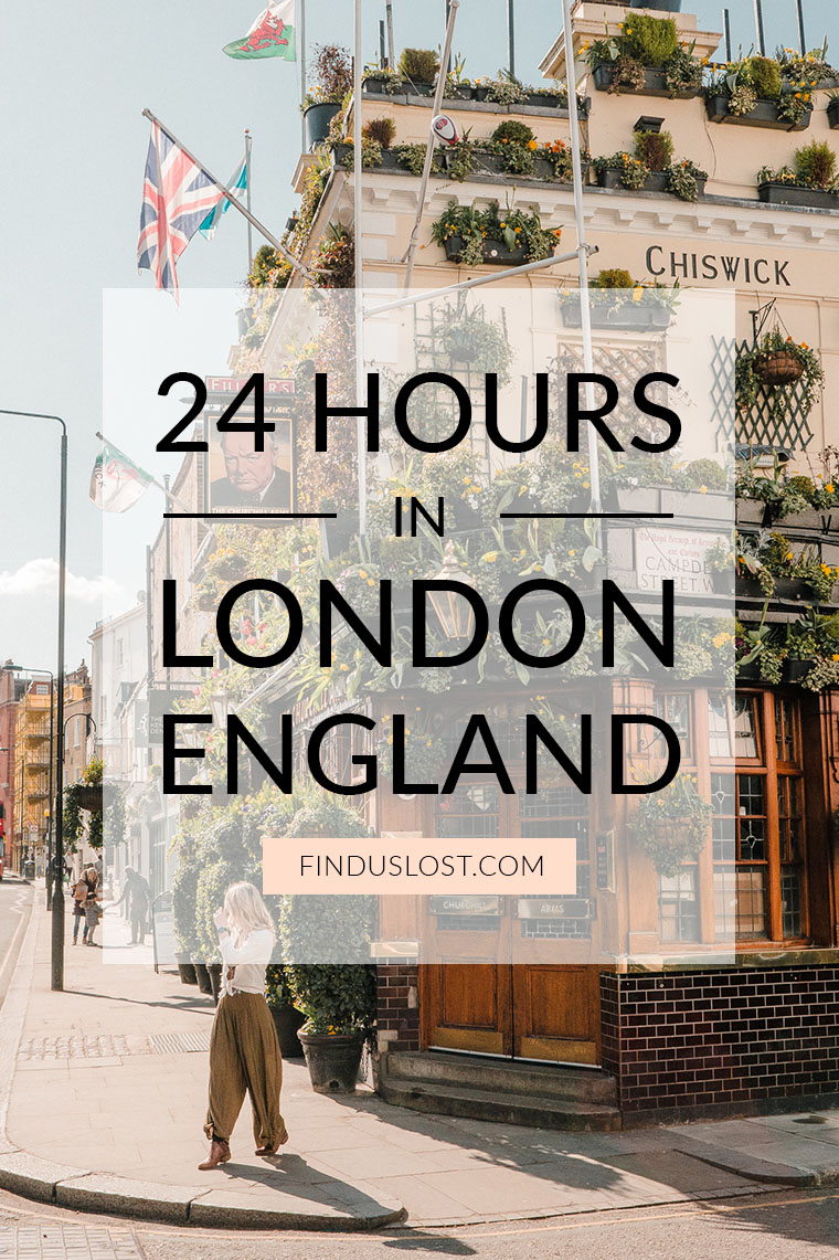 24 Hour Guide London England UK Travel Blog Find Us Lost