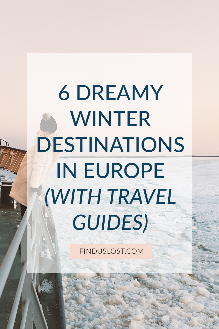 6 Dreamy Winter Destinations in Europe with Travel Guides via @finduslost